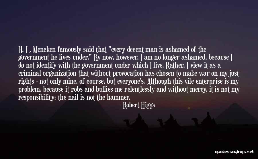 Robert Higgs Quotes 1364094