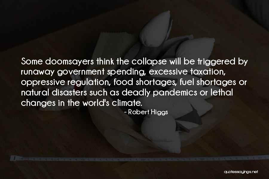 Robert Higgs Quotes 1688300 Robert Higgs Quotes 1688300