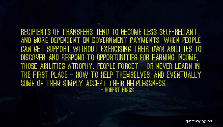 Robert Higgs Quotes 1744499