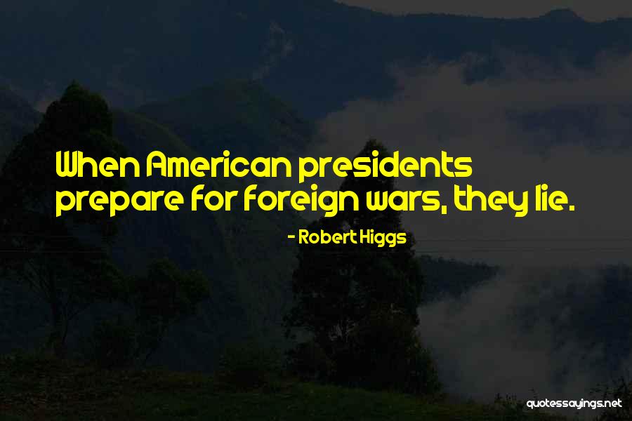 Robert Higgs Quotes 1773675 Robert Higgs Quotes 1773675