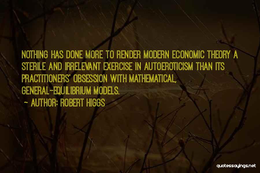 Robert Higgs Quotes 1818413