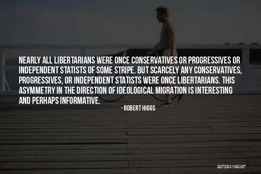 Robert Higgs Quotes 2048174