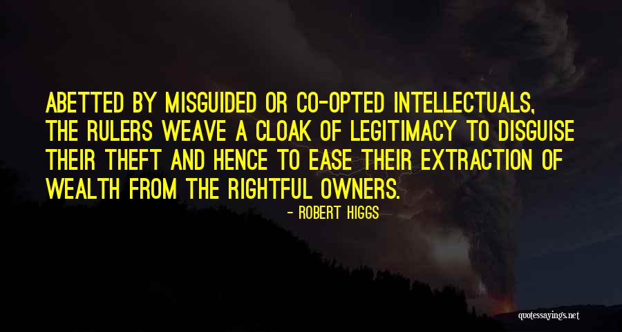 Robert Higgs Quotes 2089347