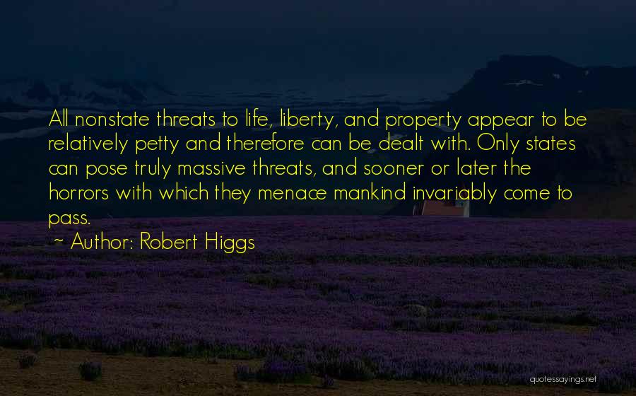Robert Higgs Quotes 2210955