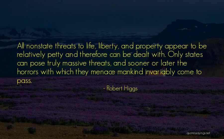 Robert Higgs Quotes 2210955