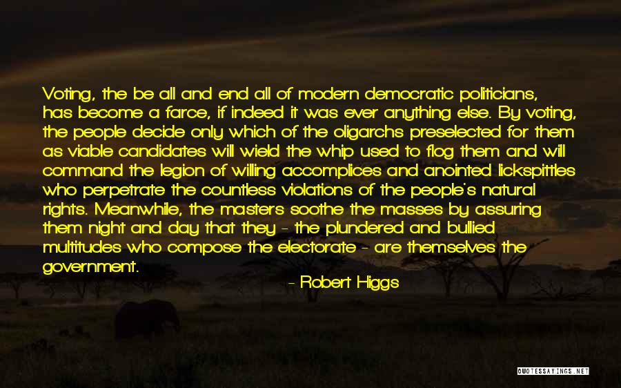 Robert Higgs Quotes 245481