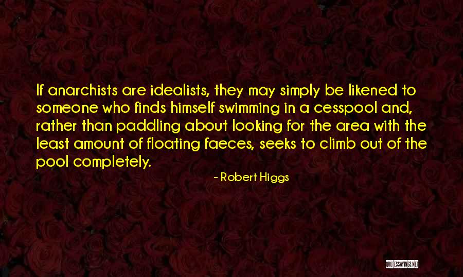 Robert Higgs Quotes 453545