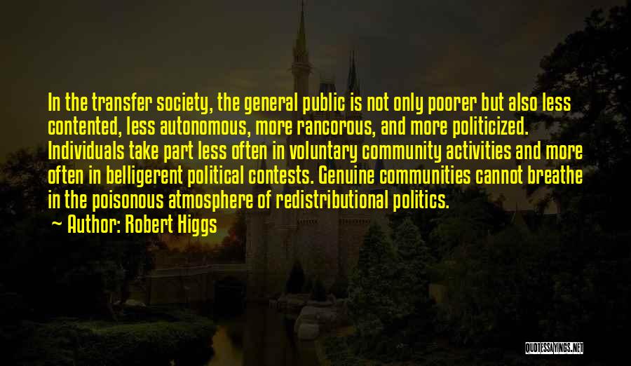 Robert Higgs Quotes 544807