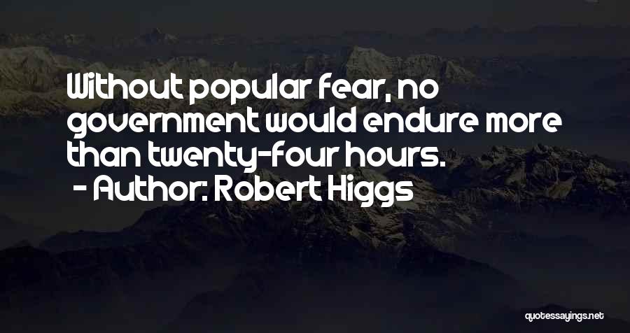 Robert Higgs Quotes 575962