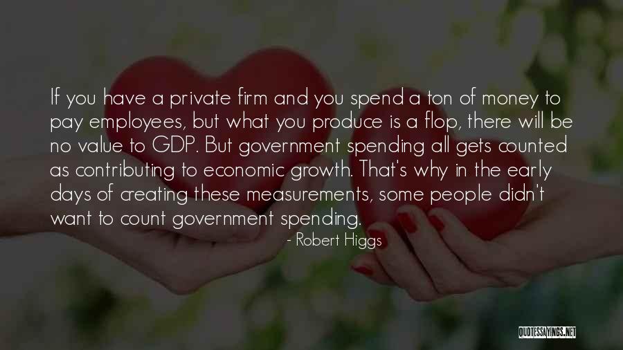 Robert Higgs Quotes 988622 Robert Higgs Quotes 988622