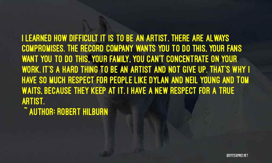 Robert Hilburn Quotes 391448