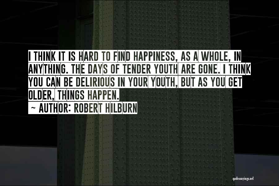 Robert Hilburn Quotes 824303