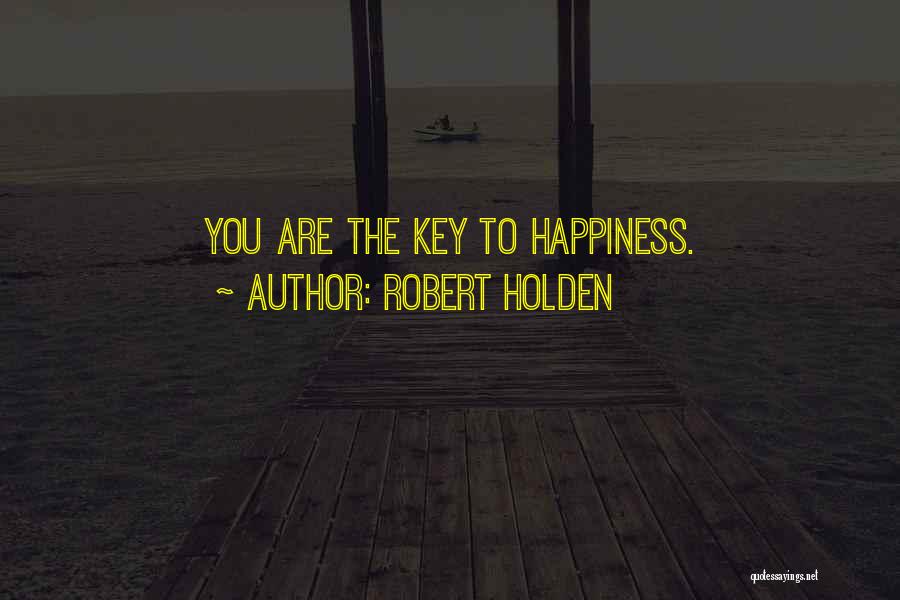 Robert Holden Quotes 1016232