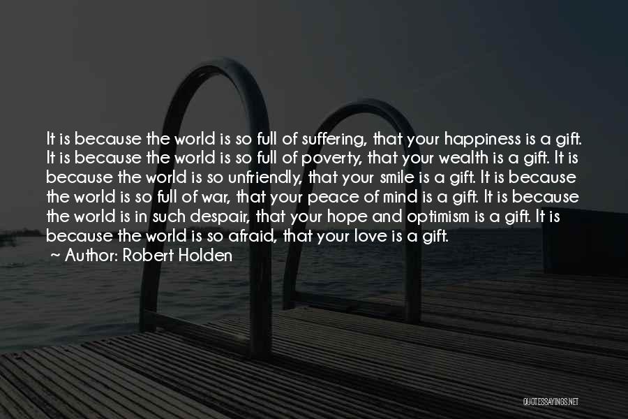Robert Holden Quotes 1033293