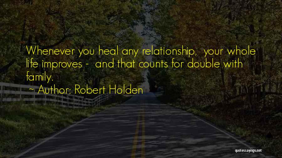 Robert Holden Quotes 1047442