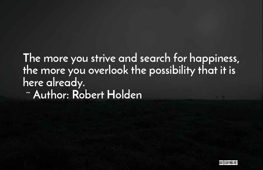 Robert Holden Quotes 1184839