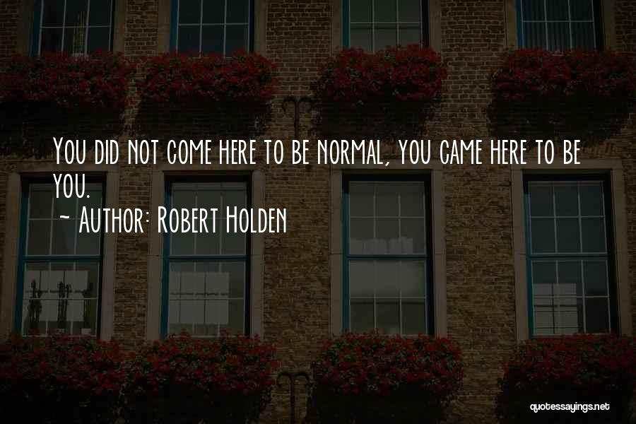 Robert Holden Quotes 1510459