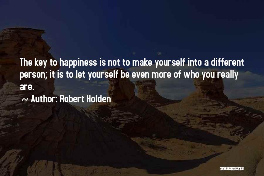 Robert Holden Quotes 1584745