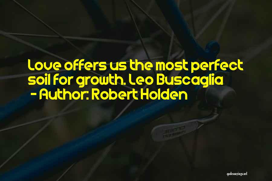 Robert Holden Quotes 1732446