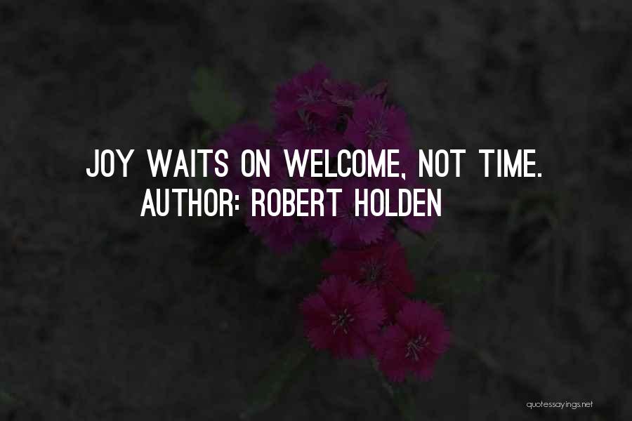 Robert Holden Quotes 176609