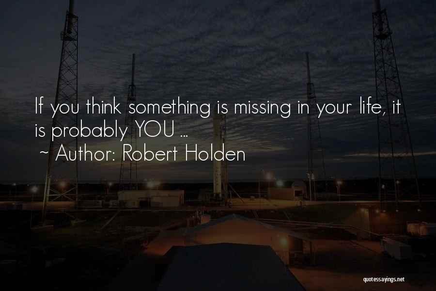 Robert Holden Quotes 186559