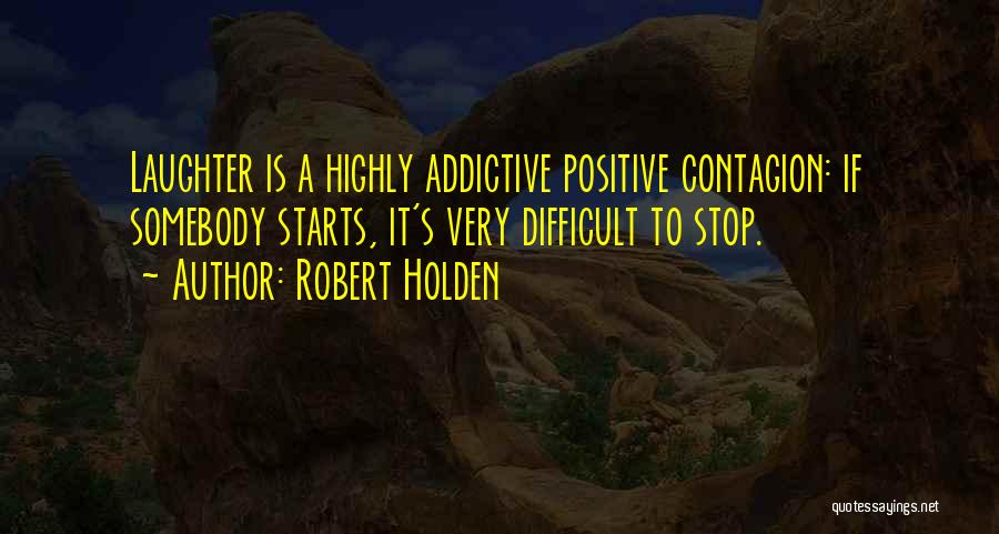 Robert Holden Quotes 2063256