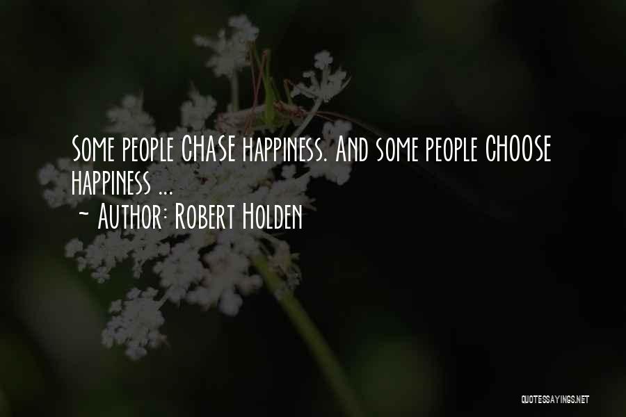 Robert Holden Quotes 373251