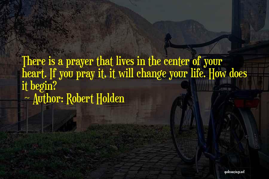 Robert Holden Quotes 396302