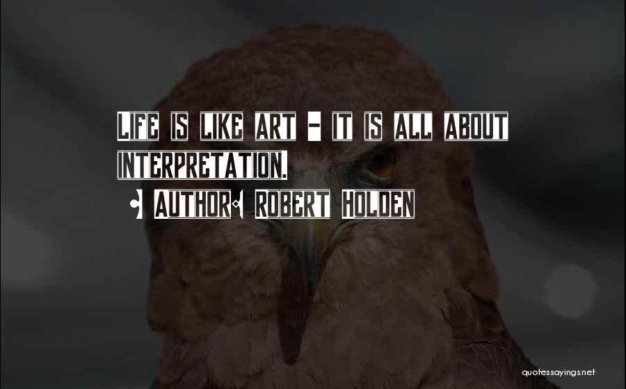 Robert Holden Quotes 635507