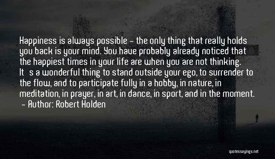 Robert Holden Quotes 792983