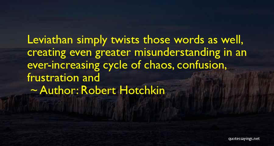 Robert Hotchkin Quotes 864234
