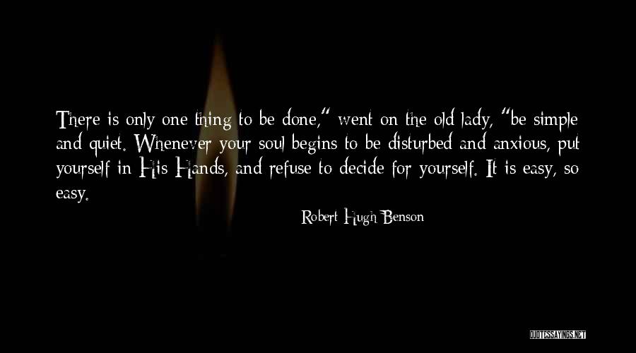 Robert Hugh Benson Quotes 1160524