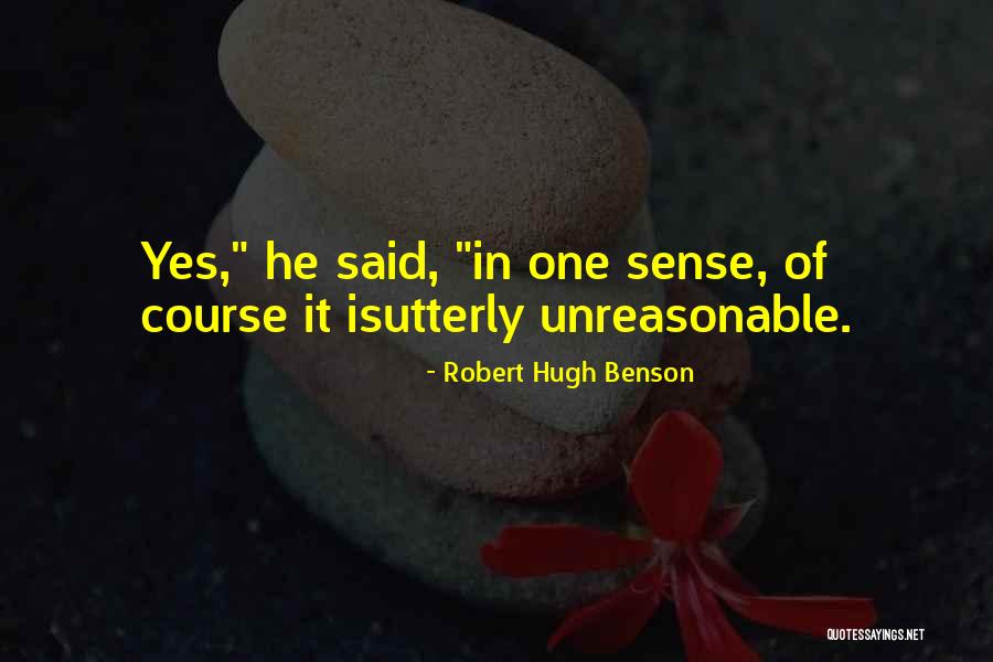 Robert Hugh Benson Quotes 1510509