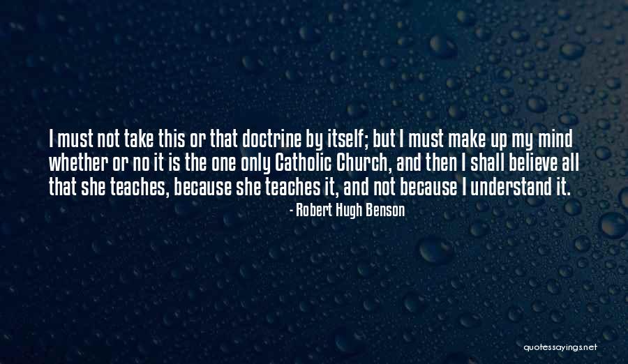 Robert Hugh Benson Quotes 1938502