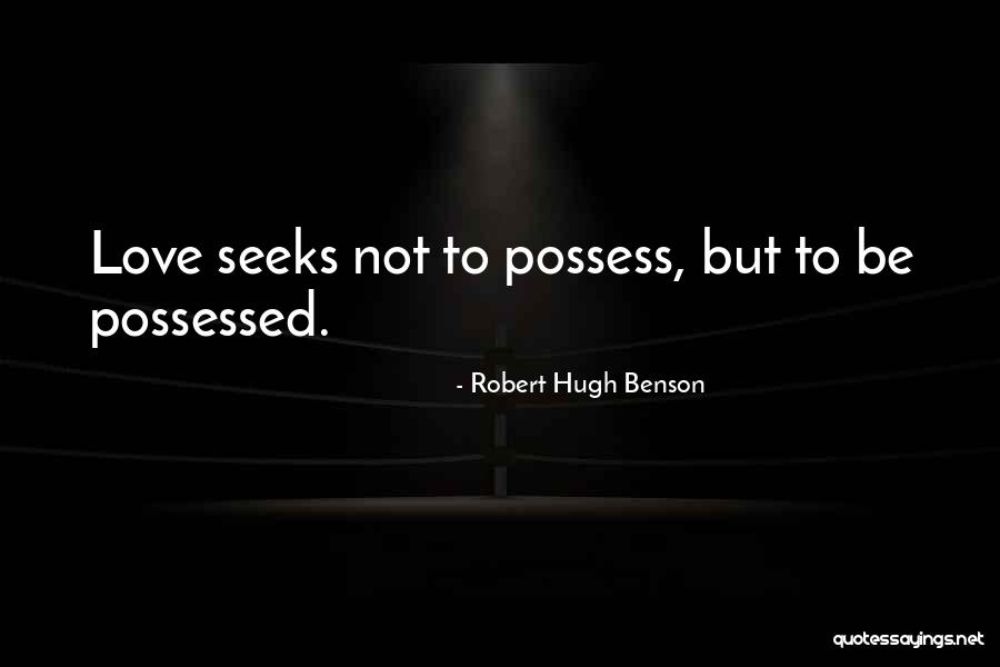 Robert Hugh Benson Quotes 2090306