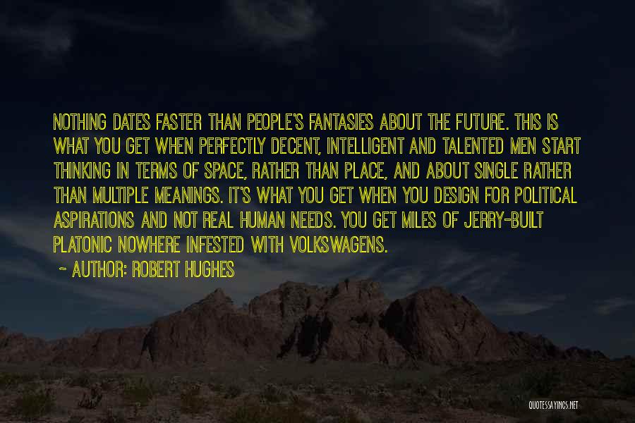 Robert Hughes Quotes 1424900