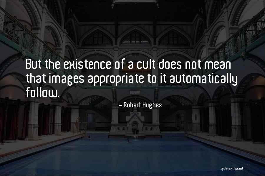 Robert Hughes Quotes 2126063