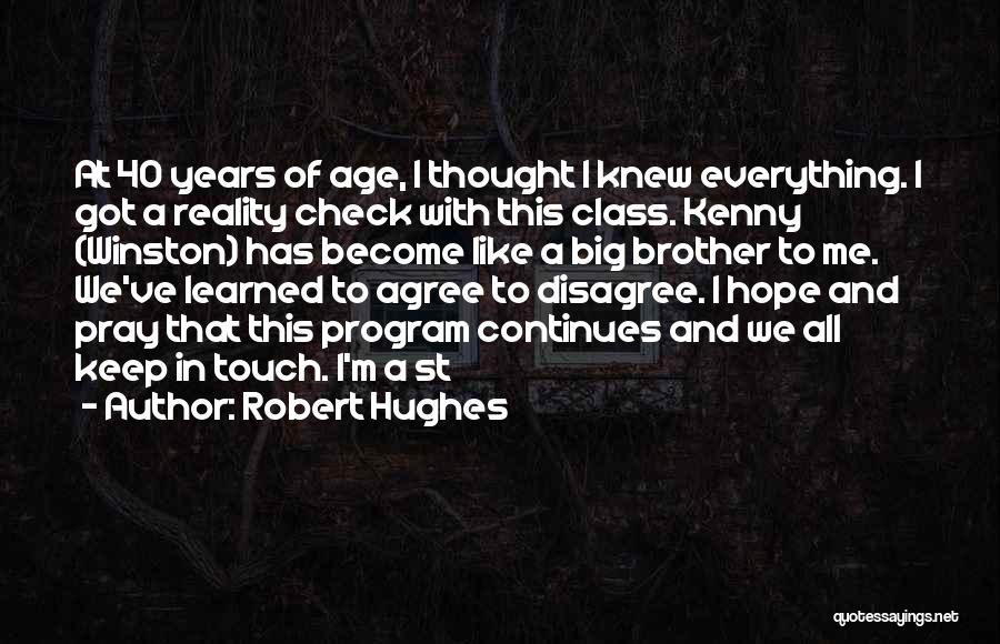 Robert Hughes Quotes 264031