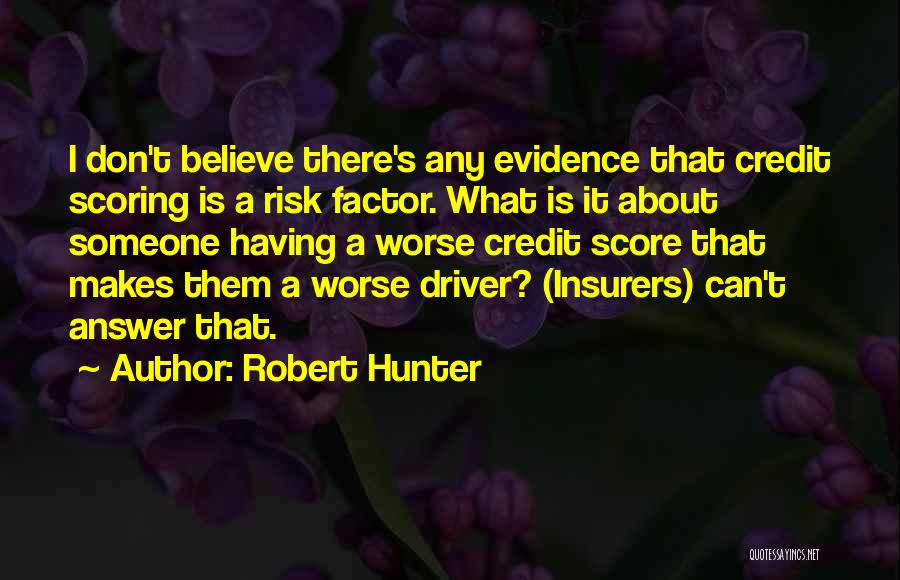 Robert Hunter Quotes 2077738