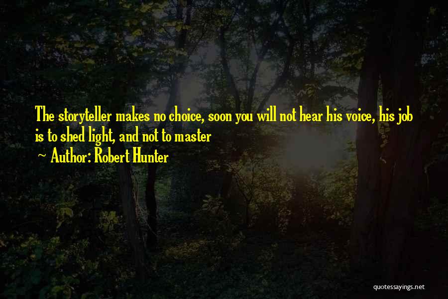 Robert Hunter Quotes 669562