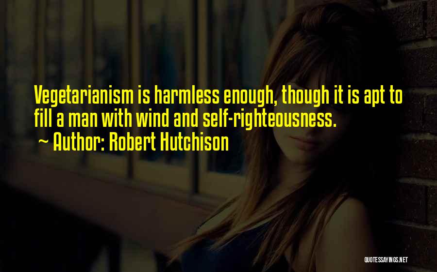 Robert Hutchison Quotes 592112