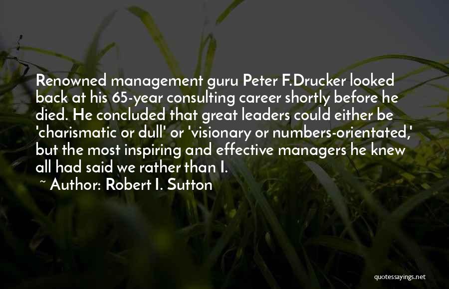 Robert I. Sutton Quotes 1669419