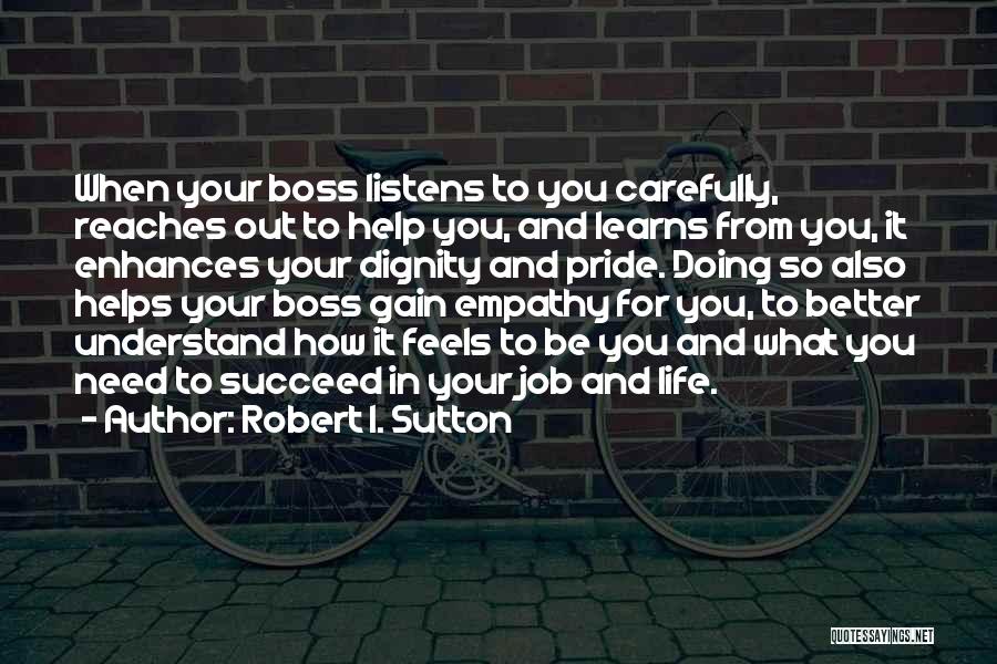 Robert I. Sutton Quotes 947323