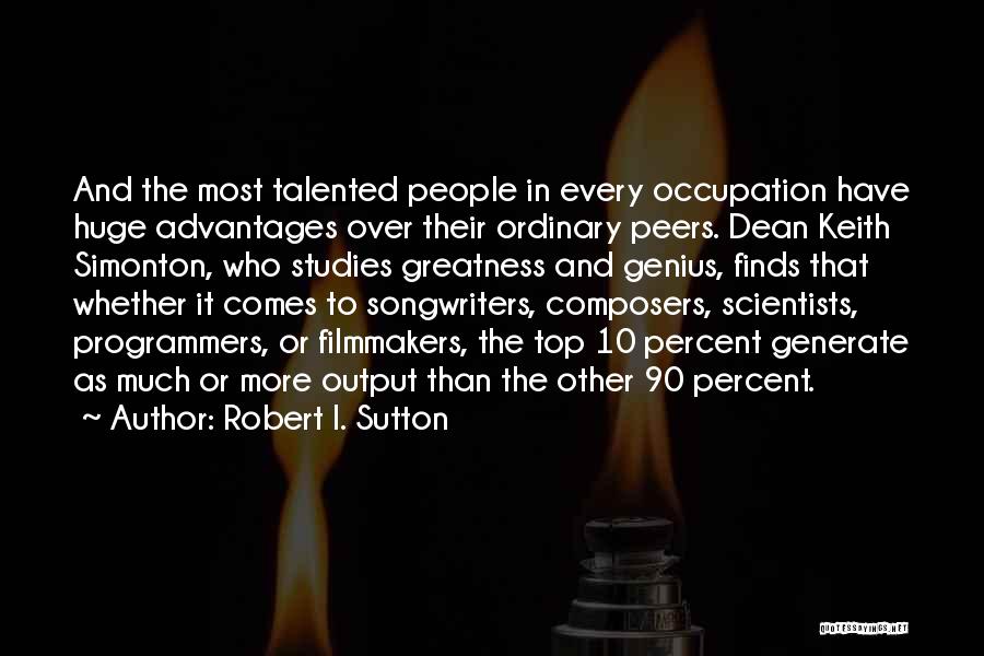 Robert I. Sutton Quotes 969375