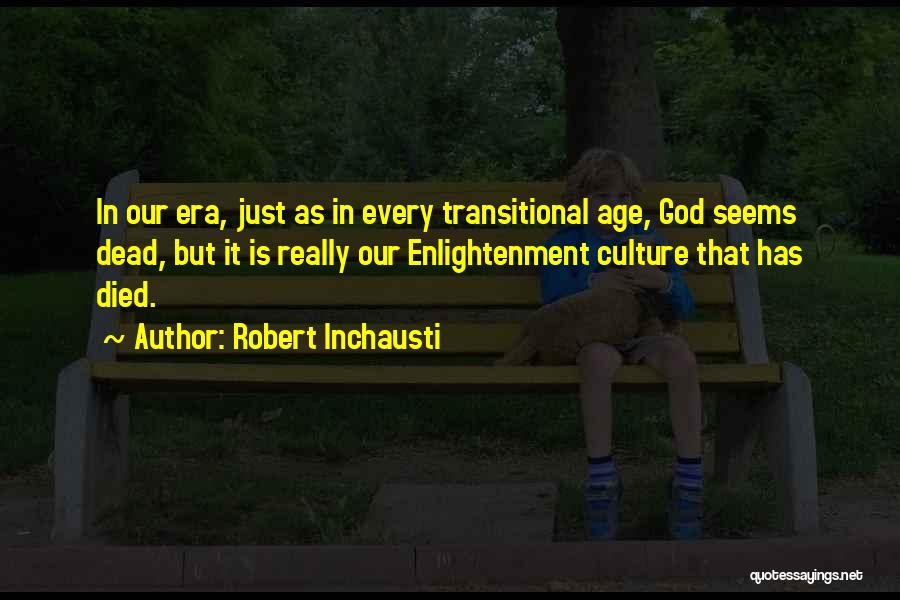 Robert Inchausti Quotes 185570