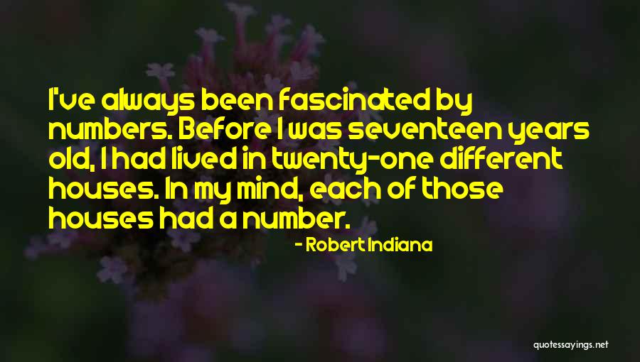 Robert Indiana Quotes 870513 Robert Indiana Quotes 870513