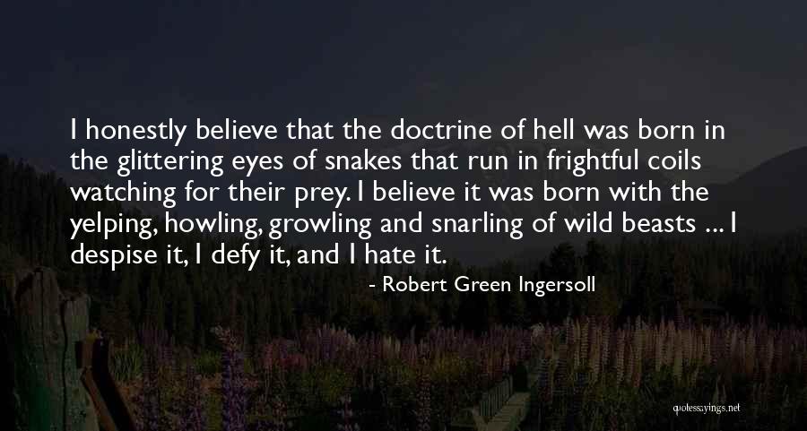 Robert Ingersoll Quotes By Robert Green Ingersoll Robert Ingersoll Quotes By Robert Green Ingersoll