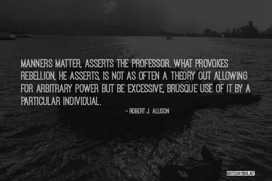 Robert J. Allison Quotes 1107355