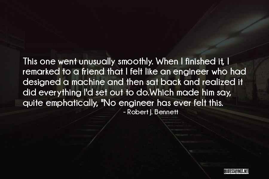 Robert J. Bennett Quotes 1201370