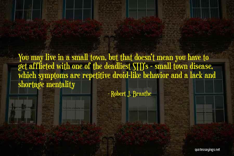 Robert J. Braathe Quotes 1305394